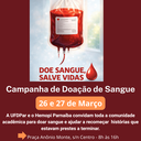 !A UFDPar e o Hemopi Parnaíba convidam toda a comunidade acadêmica para doar sangue ee assim recomeço de uma história que estava prestes a terminar. (2) (1).png